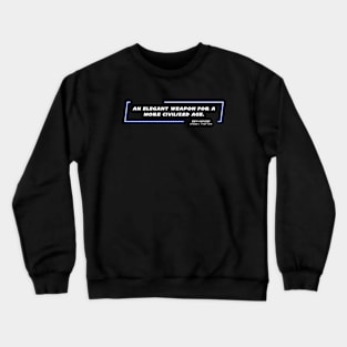 EP4 - OWK - Elegant - Quote Crewneck Sweatshirt